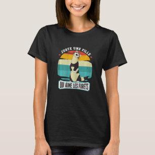 Nur ein Mädchen, das Ferts mag - Animal Ferret T-Shirt
