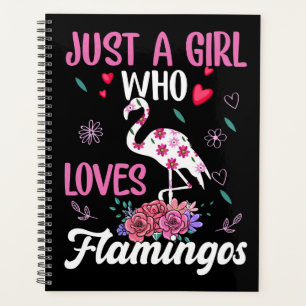 Nur ein Mädchen, das Flamingos Lieben hat Planer