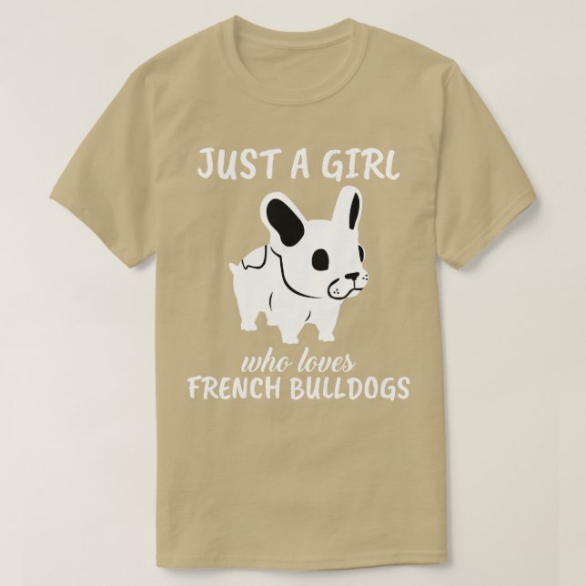 Nur ein Mädchen, das französische Bullhunde Liebe  T-Shirt (Design vorne)