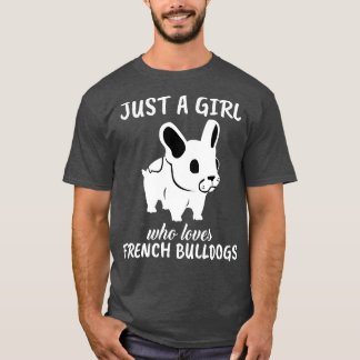 Nur ein Mädchen, das französische Bullhunde Liebe T-Shirt