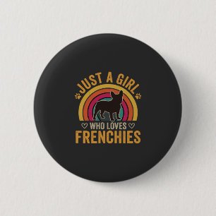Nur ein Mädchen, das Frenchies Retro Dog_1 liebt Button