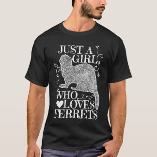 Nur ein Mädchen, das Frettchen liebt für Mädchen F T-Shirt