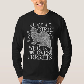 Nur ein Mädchen, das Frettchen liebt für Mädchen F T-Shirt