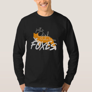 Nur ein Mädchen, das Füchse Kunst Süßer Fuchs Tier T-Shirt