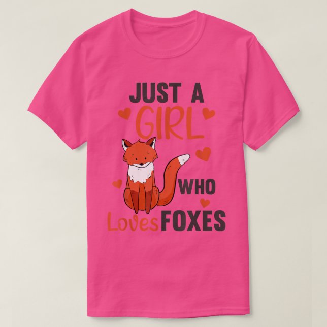 Nur ein Mädchen, das Füchse Lieben Funny Foxes Nie T-Shirt (Design vorne)