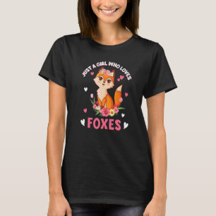 Nur ein Mädchen, das Füchse liebt Süßes Fuchs-Mäd T-Shirt