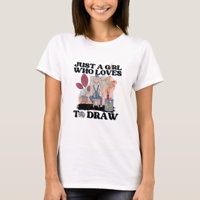 Nur ein Mädchen, das gerne zeichnet T-Shirt (Vorderseite)