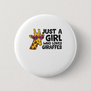 Nur ein Mädchen, das Giraffen Liebe _3 Button