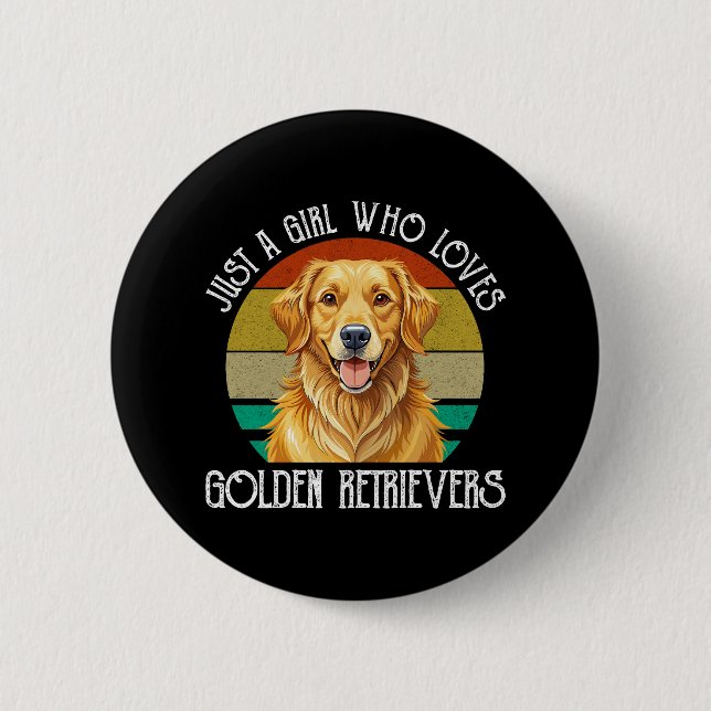 Nur ein Mädchen, das Golden Retriever liebt Button (Vorderseite)