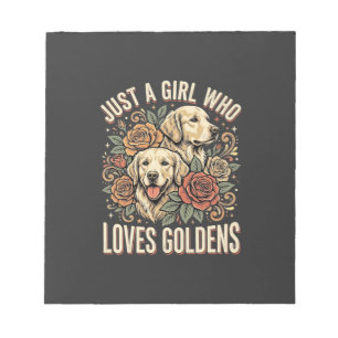 Nur ein Mädchen das Golden Retriever liebt Notizblock