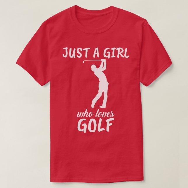 Nur ein Mädchen, das Golf Lieben T-Shirt (Design vorne)