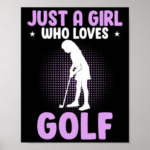 Nur ein Mädchen, das Golf liebt Poster
