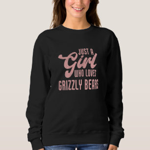 Nur ein Mädchen, das Grizzlybären Liebe Sweatshirt