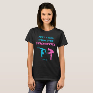 NUR EIN MÄDCHEN, DAS GYMNASTICS-TSHIRT LIEBEN T-Shirt