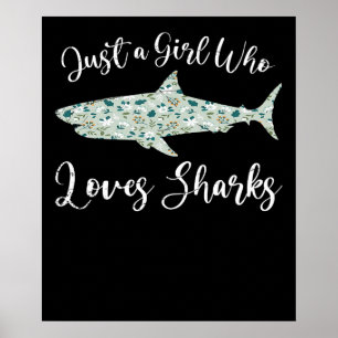 Nur ein Mädchen, das Haie - Geschenke Meereshai Poster