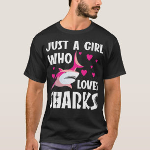 Nur ein Mädchen, das Haie LiebeFunny Shark Lover T-Shirt
