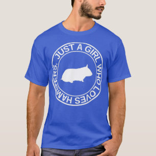 Nur ein Mädchen, das Hamster-Geschenke für Frauen T-Shirt