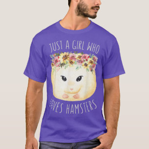 Nur ein Mädchen, das Hamster Lieben Blumenhamster T-Shirt