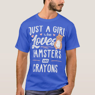 Nur ein Mädchen, das Hamster und Crayons Liebe T-Shirt