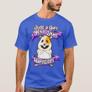 Nur ein Mädchen, das Hamsters Shirt Funny Gift Lie