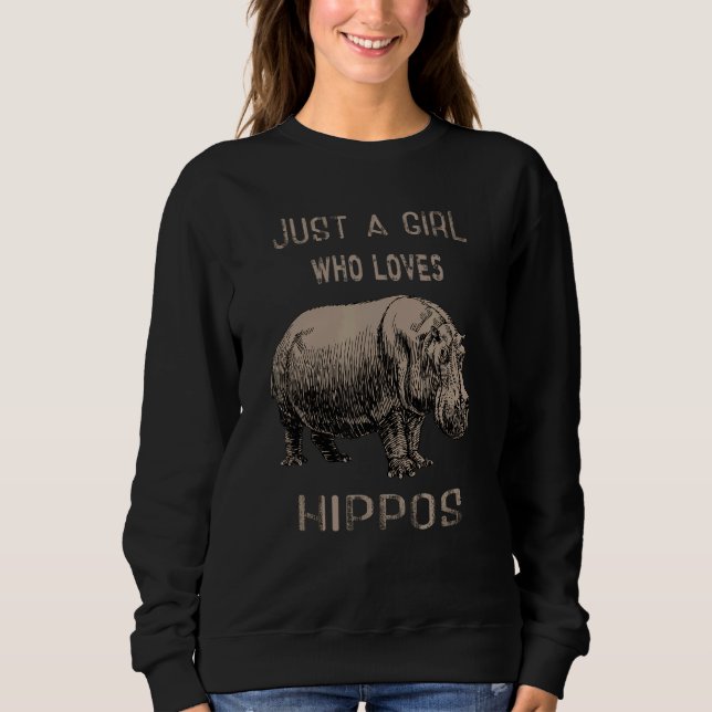 Nur ein Mädchen, das Hippos Lieben Kleidung Outfit Sweatshirt (Vorderseite)