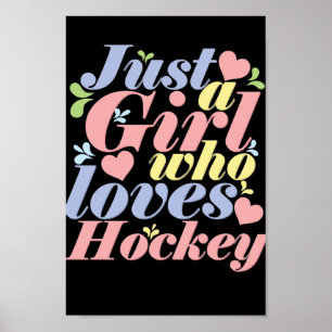 Nur ein Mädchen, das Hockey Lieben Poster
