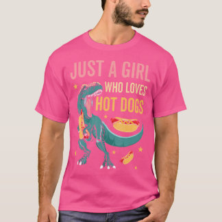Nur ein Mädchen, das Hot Dogs Fast Food Dinosaurie T-Shirt