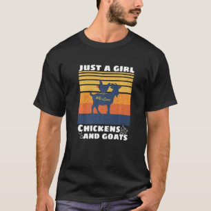 Nur ein Mädchen, das Hühner Henne Ziege Mutter Bau T-Shirt