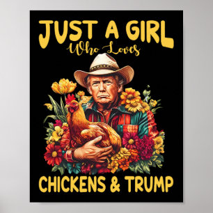 Nur ein Mädchen, das Hühner Liebe und Trump die lu Poster