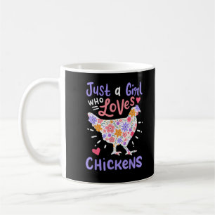 Nur ein Mädchen das Hühner liebt Huhn Liebe Henne Kaffeetasse