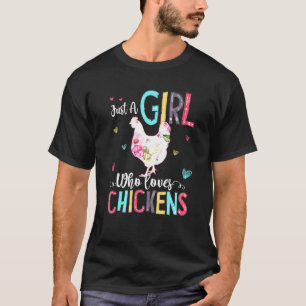 Nur ein Mädchen, das Hühner liebt Hühnerliebhaber T-Shirt