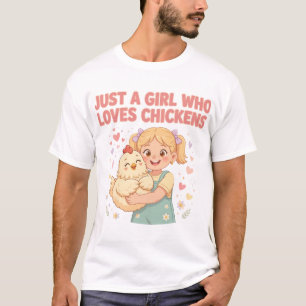 Nur Ein Mädchen, Das Hühner Liebt T-Shirt