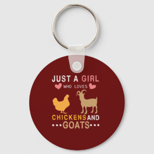 Nur ein Mädchen, das Hühner und Ziegen Liebe Schlüsselanhänger