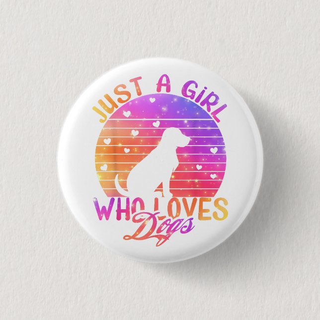 Nur ein Mädchen, das Hunde Liebe Button (Vorderseite)