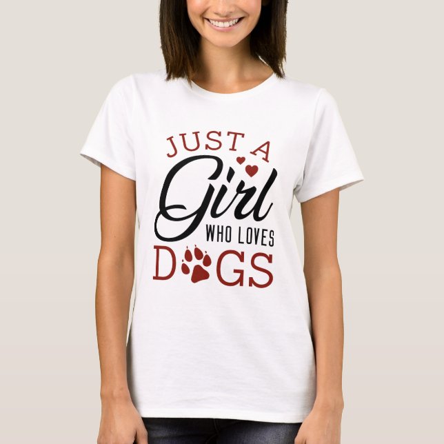 Nur ein Mädchen, das Hunde Liebe T-Shirt (Vorderseite)