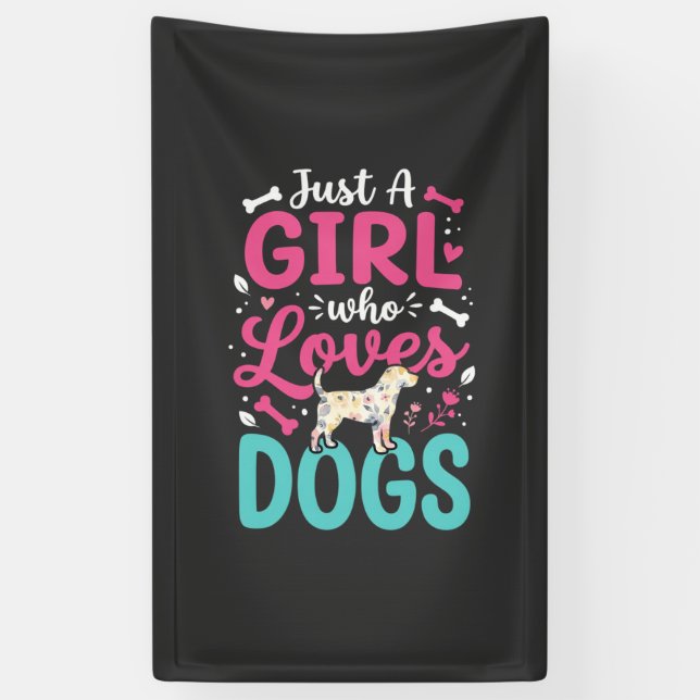 Nur ein Mädchen das Hunde liebt Banner (Vertikal)