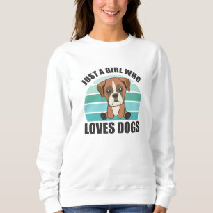 Nur ein Mädchen das Hunde liebt Boxer Hunde Welpe Sweatshirt