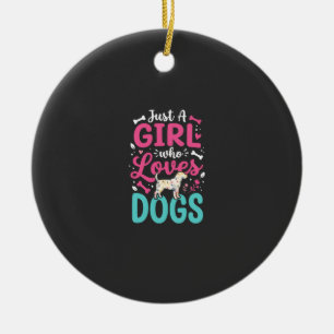 Nur ein Mädchen das Hunde liebt Keramik Ornament