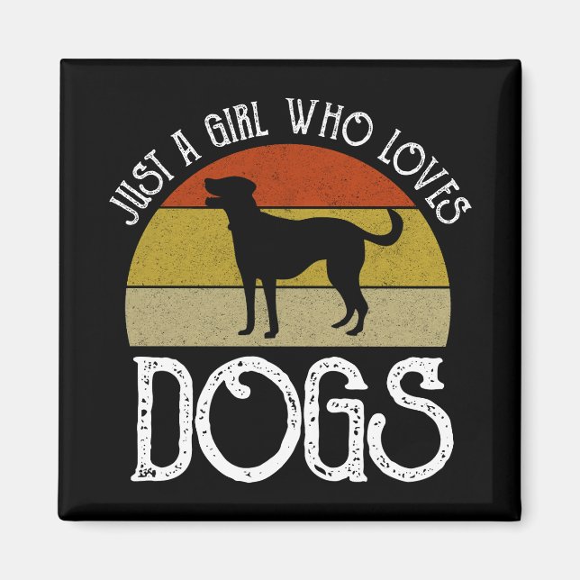 Nur ein Mädchen, das Hunde liebt Magnet (Vorne)