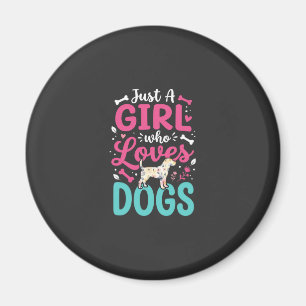 Nur ein Mädchen das Hunde liebt Magnet