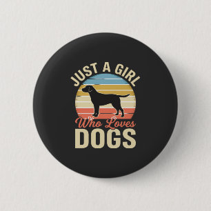 Nur ein Mädchen, das Hunde liebt, Vintage-Hundelie Button
