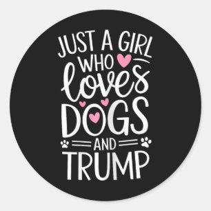 Nur ein Mädchen, das Hunde und Trump Liebe Runder Aufkleber