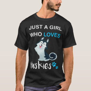 Nur ein Mädchen, das Huskies Liebe T-Shirt