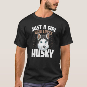 Nur ein Mädchen, das Husky Dog Besitzer Puppy Do L T-Shirt