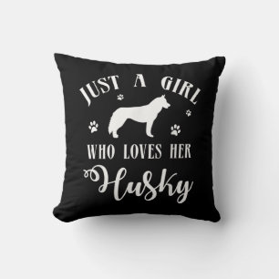 Nur ein Mädchen, das ihr Husky Liebe Husky Dog D Kissen