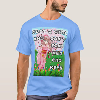Nur ein Mädchen, das ihre Schlüssel nicht finden k T-Shirt