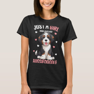 Nur ein Mädchen, das ihren Aussiedoodle Aussie Doo T-Shirt