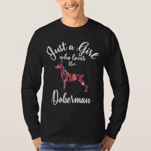 Nur ein Mädchen, das ihren Doberman 306 Liebe T-Shirt