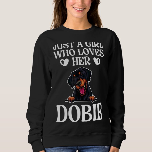 Nur ein Mädchen, das ihren Dobermann Doberman Pins Sweatshirt (Vorderseite)