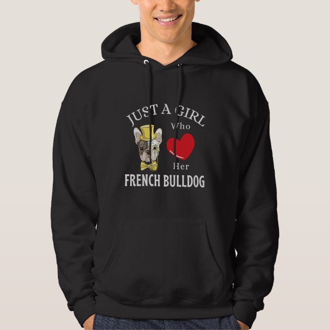 Nur ein Mädchen, das ihren französischen Bulldogge Hoodie (Vorderseite)